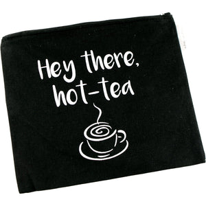 "Hey There Hot-Tea" Canvas Makeup Bag - Seconds Quality
