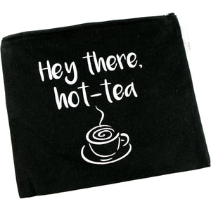 "Hey There Hot-Tea" Canvas Makeup Bag